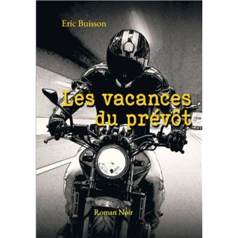 Les vacances du prévôt