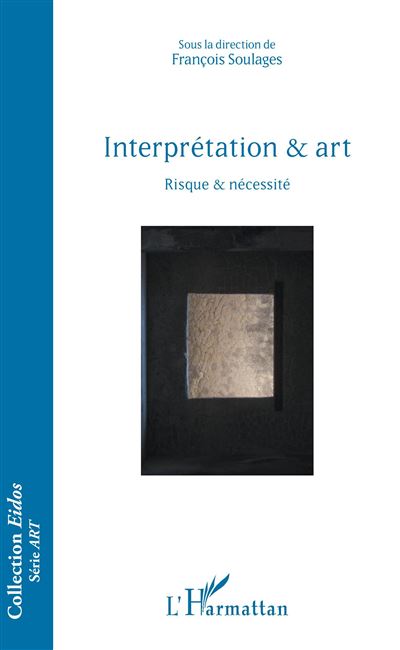 Interpretation & art risque & necessite