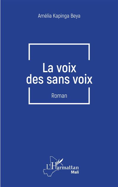 La voix des sans voix - Amélia Kapinga Beya - broché