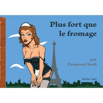 Plus fort que le fromage
