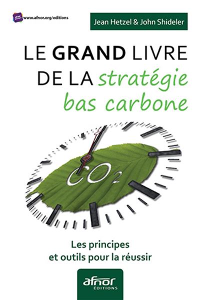 Le grand livre de la strategie bas carbone les principes e