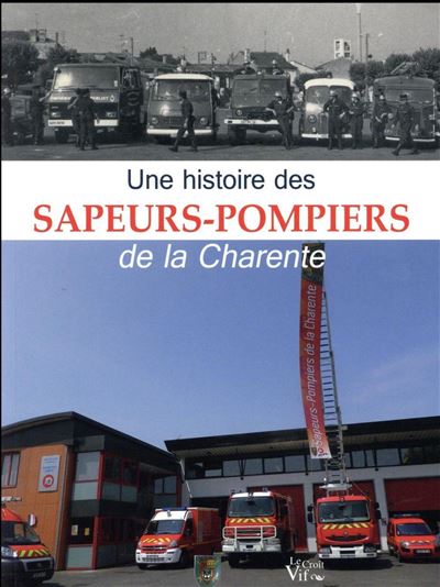 Une histoire des sapeurs-pompiers en Charente