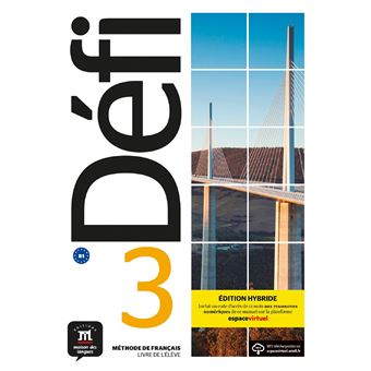 Défi 3 - Livre de l'élève - Éd. hybride