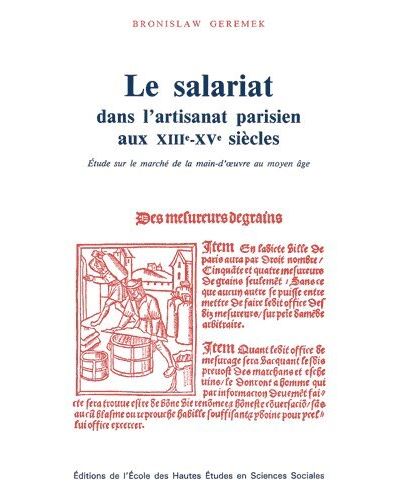Salariat dans l'artisanat parisien aux 13e-15e siècles - Étu - Bronislaw Geremek - broché