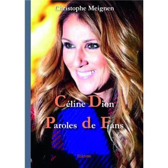 Céline Dion Paroles de Fans