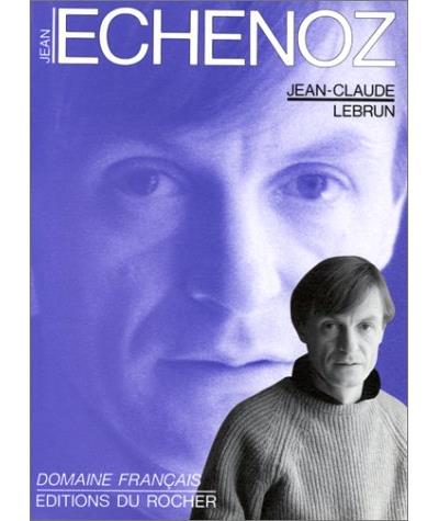 Jean Echenoz - Jean-Claude Lebrun - broché
