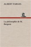 La philosophie de M. Bergson