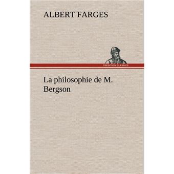 La philosophie de M. Bergson