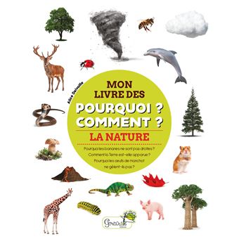 La nature - mon livre des pourquoi comment