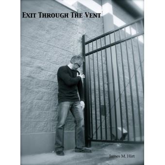 Exit Through The Vent - 1
