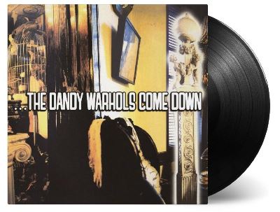 DANDY WARHOLS COME DOWN