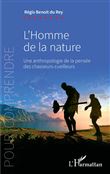 L'homme de la nature une anthropologie de la pensée des chasseurs-cueilleurs