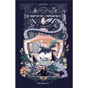 Le Parfum de l'impératrice - Tome 2 La Fleur d'Assam