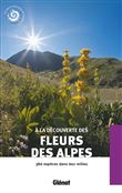 A la découverte des fleurs des Alpes (2e ed)