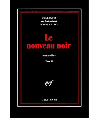 Le nouveau noir (Tome 2)