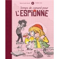 Temps de canard pour l'espionne, L'espionne T. 4