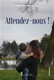 Attendez-nous !