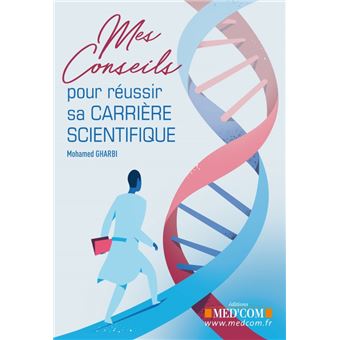 Mes conseils pour reussir sa carriere scientifique