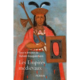 Les Empires médiévaux