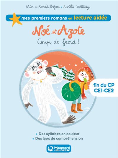 Noé et Azote 6 - Coup de froid ! Lecture aidée