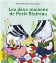 Les deux maisons de Petit Blaireau
