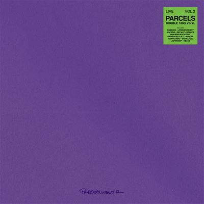 Because - Parcels Live Volume 2