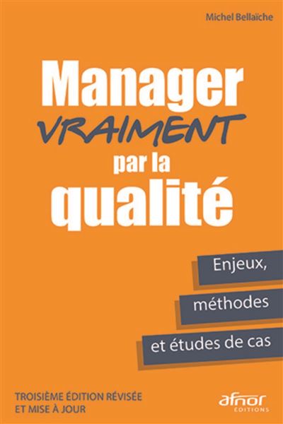 Manager vraiment par la qualité