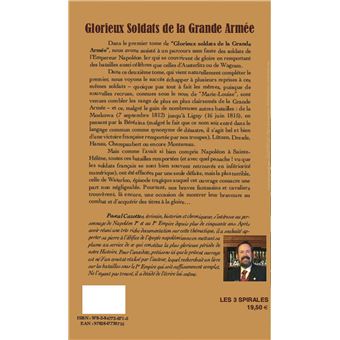 Glorieux soldats de la Grande Armée Tome 2 - Les batailles sous le 1er Empire de la Moskowa à Waterloo