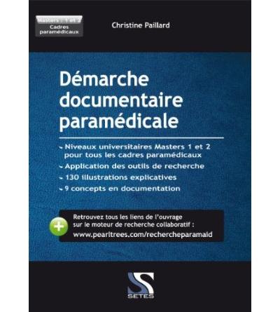 Démarche documentaire en paramédicale, master 1 et 2 - Christine Paillard - broché