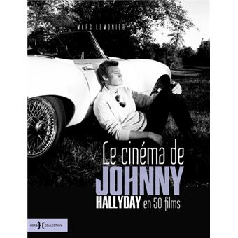 Le cinéma de Johnny Hallyday en 50 films