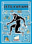 Le fil d'Ariane - Mythes et labyrinthes