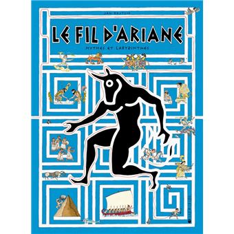 Le fil d'Ariane - Mythes et labyrinthes