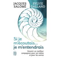 Si je m'écoutais... Je m'entendrais