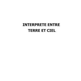 Interprète entre Terre et Ciel