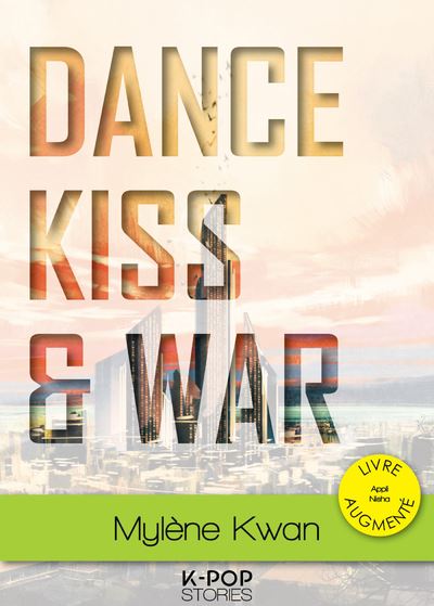 Dance, kiss et war