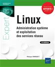 Linux - Administration système et exploitation des services réseau (4e édition)
