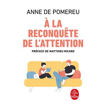 À la reconquête de l'attention
