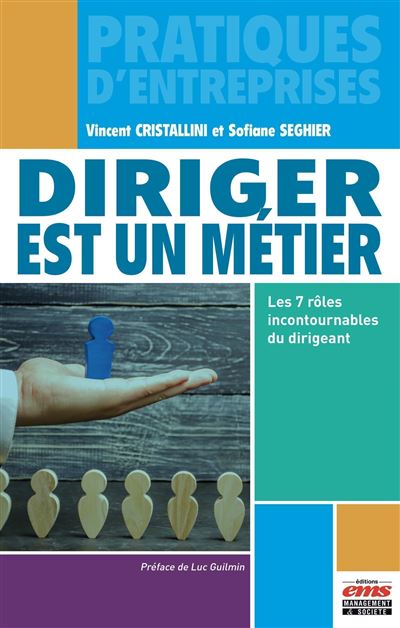Diriger est un métier - Vincent Cristallini - broché