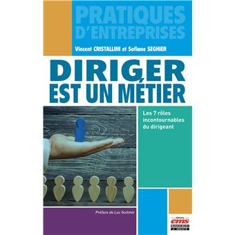 Diriger est un métier