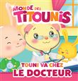 Titounis - Touni va chez le docteur