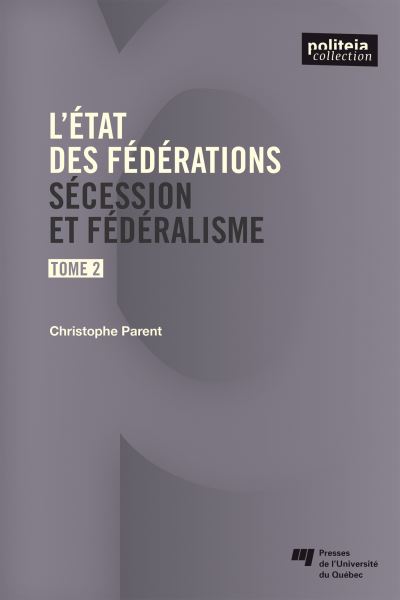 L'etat des federations,2:secession et federalisme