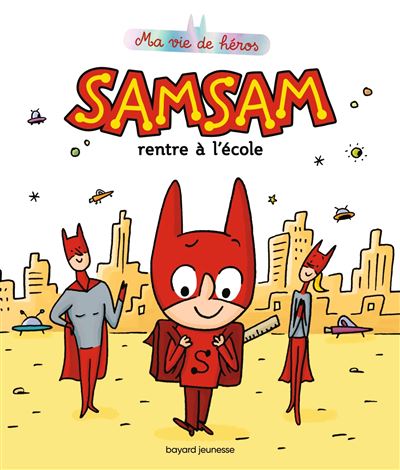 SamSam rentre à l'école - Astrid Scaramus - cartonné