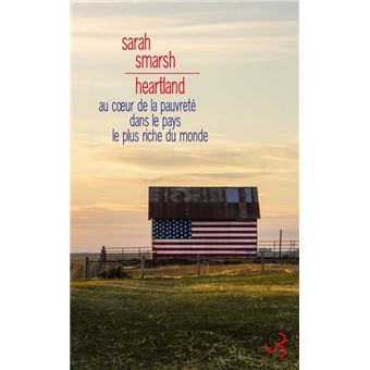 Heartland. Au cœur de la pauvreté dans le pays le plus riche du monde