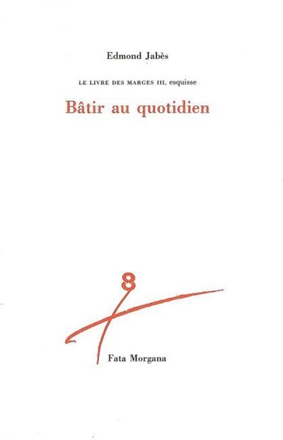 Bâtir au quotidien