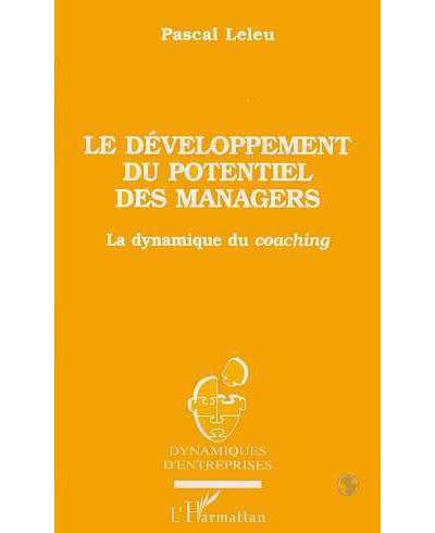 Developpement du potentiel des managers dynamique du coachin