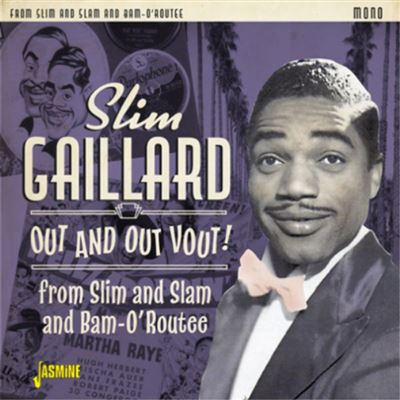 OUT AND OUT VOUT! FROM SLIM AND SLAM T0 BAM-O'ROUT