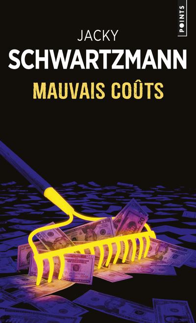 Mauvais Coûts - Jacky Schwartzmann - Poche