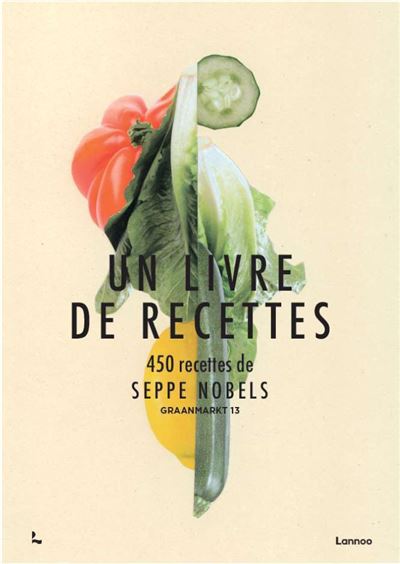 Un livre de recettes - Seppe Nobels - relié