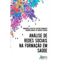 Análise de Redes Sociais na Formação em Saúde