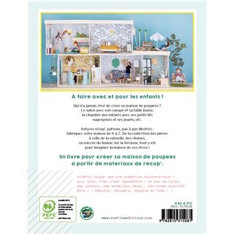 Je crée ma maison de poupées 100 % récup'